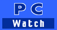 PC WatchS